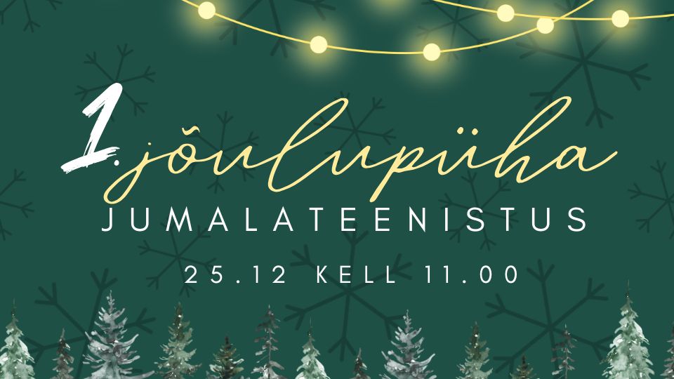 Elva Baptistikoguduse 1. jõulupüha jumalateenistus 25.12.2025