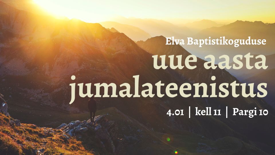 Elva Baptistikoguduse uue aasta jumalateenistus 4.01.2026